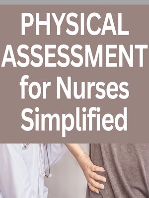 cover image of Physical Assessment for Nurses Simplified